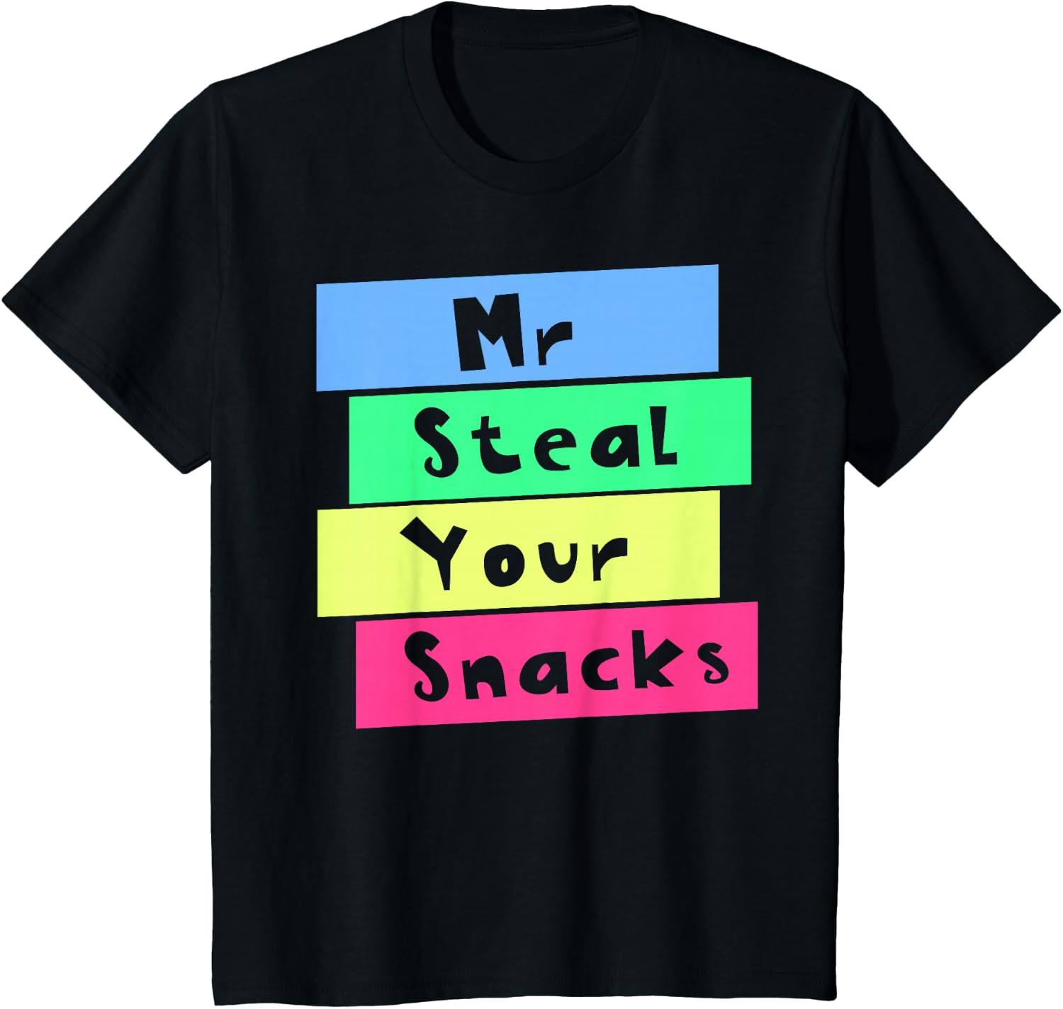 Foody Snacks - Camiseta Mr Steal Your Snacks, divertida,